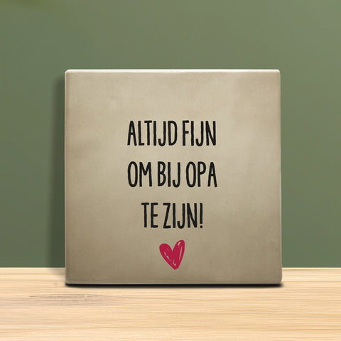 Kachel mit Text - Immer schön mit Opa und Oma zusammen zu sein.