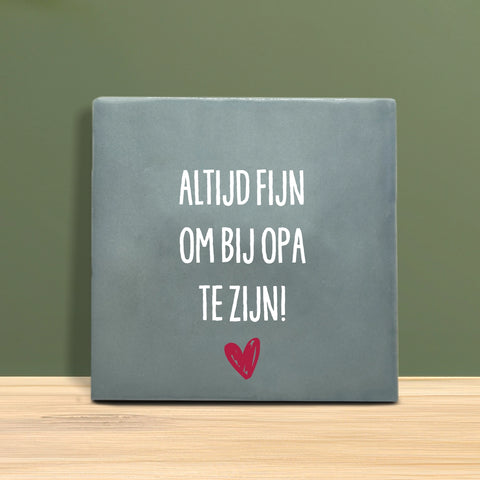 Kachel mit Text - Immer schön mit Opa und Oma zusammen zu sein.