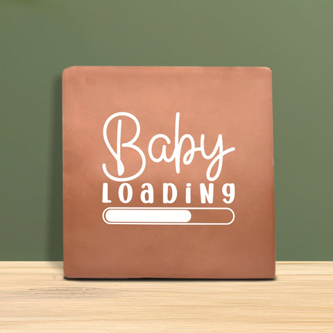 Tegeltje met tekst - Baby loading.