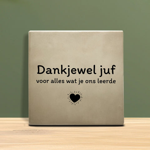 Tegeltje met tekst – Dankjewel Juf