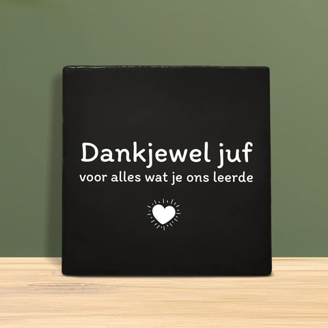 Tegeltje met tekst – Dankjewel Juf