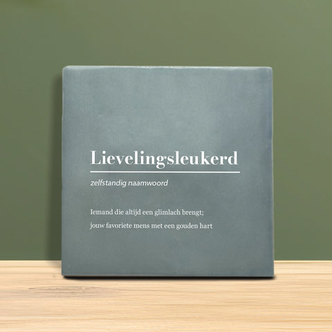 Tegeltje met tekst - Lievelingsleukerd met definitie