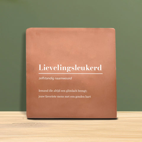 Tegeltje met tekst - Lievelingsleukerd met definitie