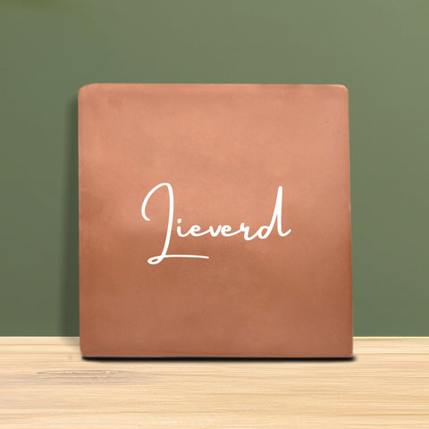 Tegeltje met tekst - Lieverd