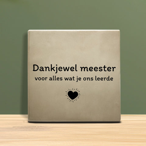 Tegeltje met tekst – Dankjewel Meester