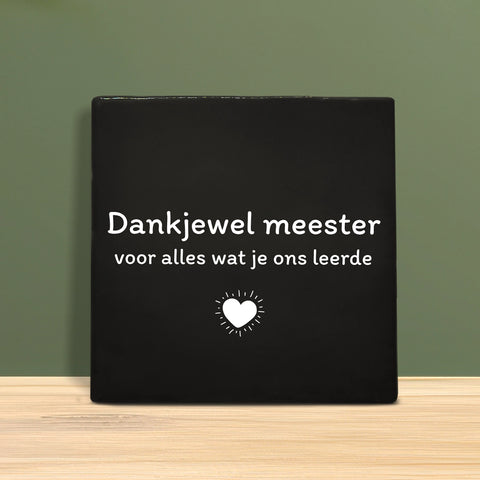 Tegeltje met tekst – Dankjewel Meester