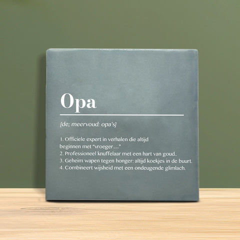 Tegeltje met Tekst - Opa met definitie.