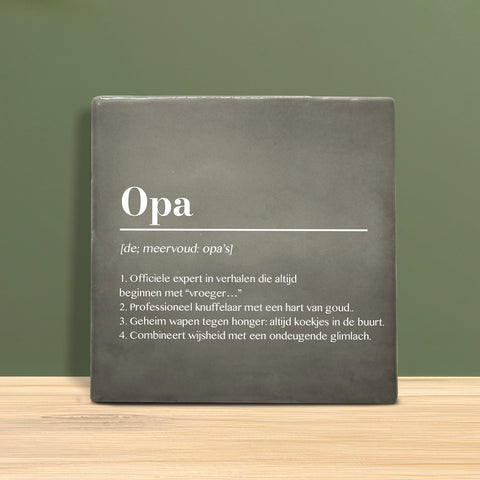 Tegeltje met Tekst - Opa met definitie.