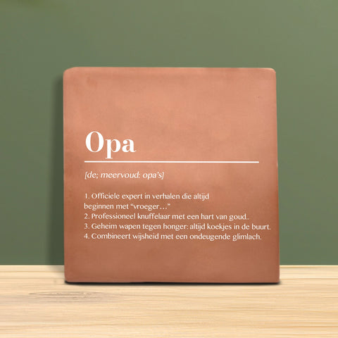 Tegeltje met Tekst - Opa met definitie.