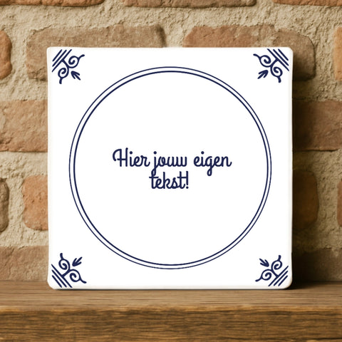 Delfts blauw tegeltje met eigen tekst – handgevormd