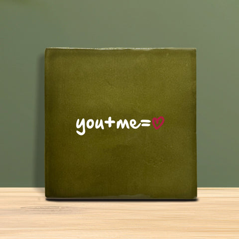 Tegeltje met tekst - YOU + ME = ❤