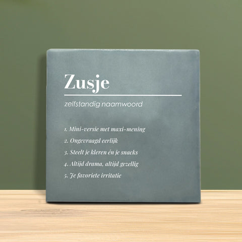 Tegeltje met tekst - Zusje