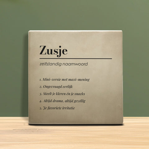 Tegeltje met tekst - Zusje