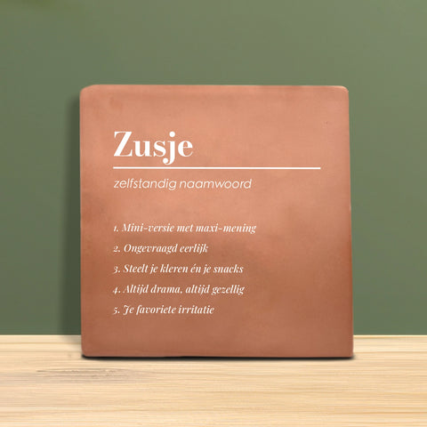 Tegeltje met tekst - Zusje
