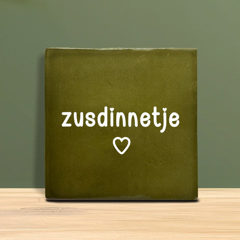 Tegeltje met tekst - Zusdinnetje